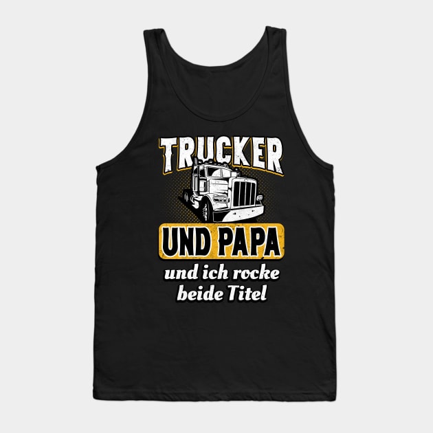 Trucker und Papa Tank Top by Foxxy Merch